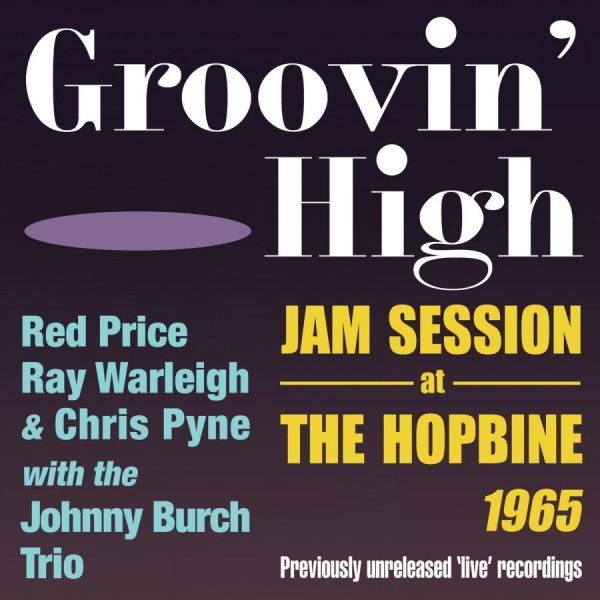Various Artists - Groovin' High - Jam Session At The ryhmässä CD / Myydyimmät @ Bengans Skivbutik AB (2403820)