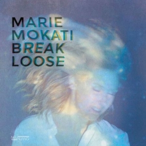 Mokati Marie - Break Loose ryhmässä CD @ Bengans Skivbutik AB (2404005)