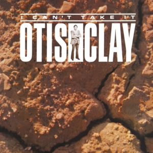 Clay Otis - I Can't Take It ryhmässä VINYYLI @ Bengans Skivbutik AB (2404681)