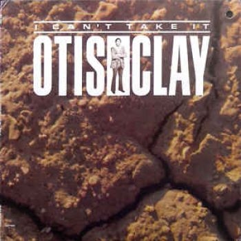 Clay Otis - I Can't Take It ryhmässä VINYYLI / RNB, Disco & Soul @ Bengans Skivbutik AB (2404681)