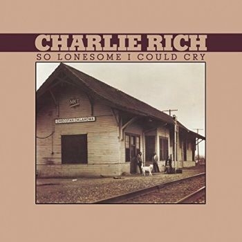 Rich Charlie - So Lonesome I Could Cry ryhmässä VINYYLI / Country @ Bengans Skivbutik AB (2404686)