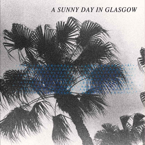 Sunny Day In Glasgow A - Sea When Absent ryhmässä CD / Rock @ Bengans Skivbutik AB (2404693)