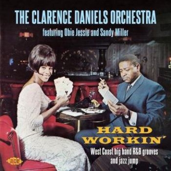 Clarence Daniels Orchestra - Hard Workin' ryhmässä CD / RNB, Disco & Soul @ Bengans Skivbutik AB (2408290)
