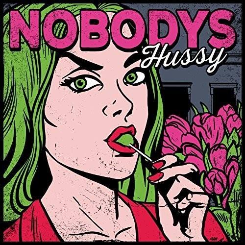 Nobodys - Hussy ryhmässä CD / Rock @ Bengans Skivbutik AB (2409814)