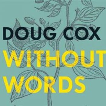 Cox Doug - Without Words ryhmässä CD / Myydyimmät @ Bengans Skivbutik AB (2414042)