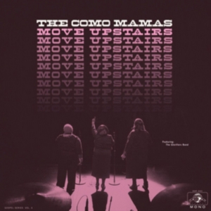 Como Mamas The - Move Upstairs ryhmässä VINYYLI @ Bengans Skivbutik AB (2414070)