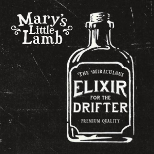 Mary's Little Lamb - Elixir For The Drifter ryhmässä VINYYLI @ Bengans Skivbutik AB (2414115)