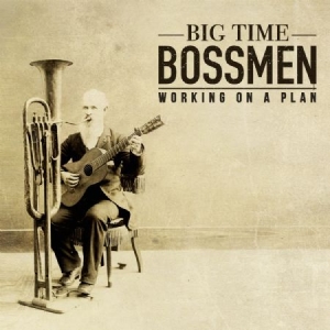 Big Time Bossmen - Working On A Plan ryhmässä CD @ Bengans Skivbutik AB (2414117)