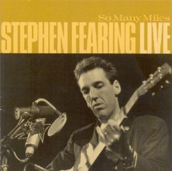 Fearing Stephen - So Many Miles: Live ryhmässä CD / Myydyimmät @ Bengans Skivbutik AB (2414144)