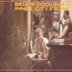 Bruce Cockburn - Inner City Front ryhmässä CD @ Bengans Skivbutik AB (2414155)