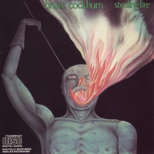 Bruce Cockburn - Stealing Fire ryhmässä CD @ Bengans Skivbutik AB (2414164)