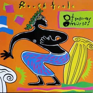 Rough Trade - 0 Tempora! O Mores! ryhmässä CD @ Bengans Skivbutik AB (2414213)