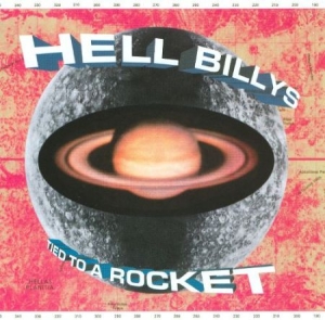 Hell Billys - Tied To A Rocket ryhmässä CD @ Bengans Skivbutik AB (2414246)