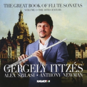 Gergely Ittzés Alex Szilasi Antho - The Great Book Of Flute Sonatas, Vo ryhmässä CD @ Bengans Skivbutik AB (2414308)