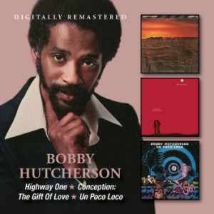 Hutcherson Bobby - Highway One/Conception/Un Poco Loco ryhmässä CD @ Bengans Skivbutik AB (2417815)