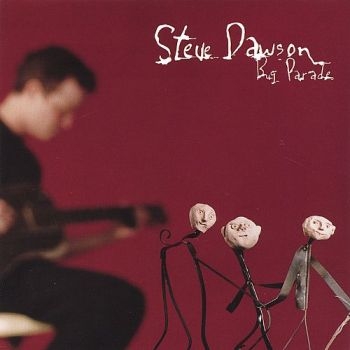 Dawson Steve - Bug Parade ryhmässä CD / Myydyimmät @ Bengans Skivbutik AB (2417830)