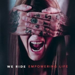 We Ride - Empowering Life ryhmässä CD @ Bengans Skivbutik AB (2417964)