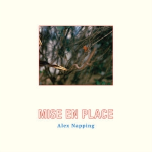Alex Napping - Mise En Place ryhmässä CD @ Bengans Skivbutik AB (2422533)