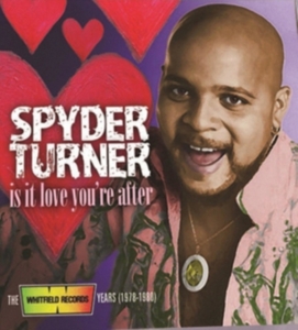 Turner Spyder - Is It Love You're After: The Whitfi ryhmässä CD @ Bengans Skivbutik AB (2422578)