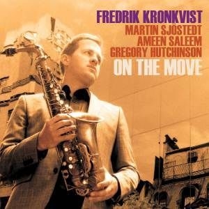 Kronkvist Fredrik - On The Move ryhmässä CD @ Bengans Skivbutik AB (2423729)