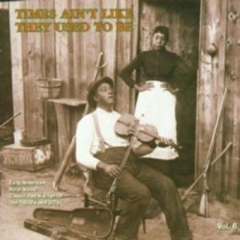 Various Artists - Times Ain't Live They Used To Be 6 ryhmässä CD / Myydyimmät @ Bengans Skivbutik AB (2425218)