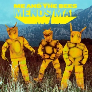 Me And The Bees - Menos Mal ryhmässä VINYYLI @ Bengans Skivbutik AB (2425336)