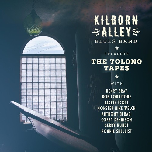 Kilborn Alley Blues Band - Tolono Tapes ryhmässä CD / Jazz/Blues @ Bengans Skivbutik AB (2426928)