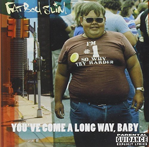 Fatboy Slim - You've Come A Long Way Baby ryhmässä CD / Dans/Techno @ Bengans Skivbutik AB (2429149)