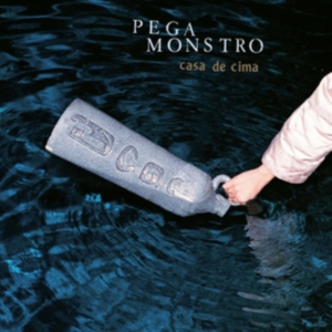 Pega Monstro - Casa De Cima ryhmässä VINYYLI @ Bengans Skivbutik AB (2430375)