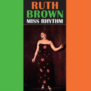 Brown Ruth - Miss Rhythm ryhmässä CD @ Bengans Skivbutik AB (2430410)