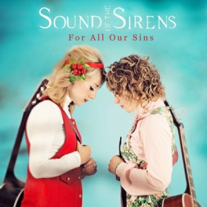 Sound Of The Sirens - For All Our Sins ryhmässä CD @ Bengans Skivbutik AB (2430425)