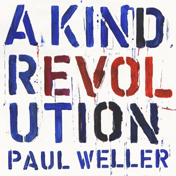 Paul Weller - A Kind Revolution (3Cd Deluxe) ryhmässä CD / Rock @ Bengans Skivbutik AB (2432507)