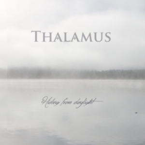 Thalamus - Hiding From Daylight ryhmässä CD @ Bengans Skivbutik AB (2432979)