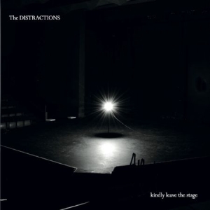 Distractions - Kindly Leave The Stage ryhmässä CD @ Bengans Skivbutik AB (2433456)