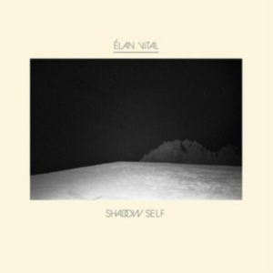 Elan Vital - Shadow Self ryhmässä CD @ Bengans Skivbutik AB (2433503)