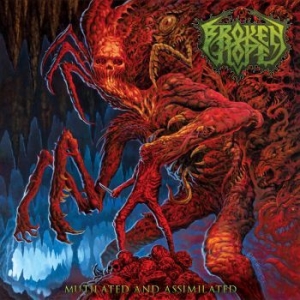 Broken Hope - Mutilated And.. -Cd+Dvd- ryhmässä CD @ Bengans Skivbutik AB (2435642)