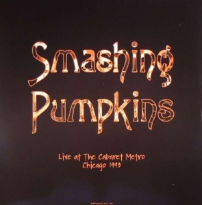 Smashing Pumpkins - Live At Cabaret Metro Chicago 1993 ryhmässä VINYYLI @ Bengans Skivbutik AB (2436124)