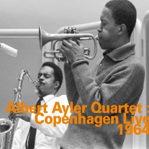 Albert Ayler Quartet - Copenhagen Live 1964 ryhmässä CD @ Bengans Skivbutik AB (2438420)