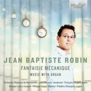 Jean-Baptiste Robin Romain Leleu - Fantaisie Mécanique ryhmässä CD @ Bengans Skivbutik AB (2438445)