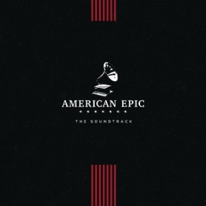 Various Artists - American Epic: The Soundtrack ryhmässä VINYYLI @ Bengans Skivbutik AB (2443594)