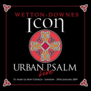 Icon (John Wetton/Geoff Downes) - Urban Psalm: 2Cd / 1Dvd Deluxe Edit ryhmässä CD @ Bengans Skivbutik AB (2444012)
