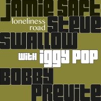 Jamie Saft Steve Swallow & Bobby P - Loneliness Road (Digipack) ryhmässä Kommande - alla format @ Bengans Skivbutik AB (2444014)