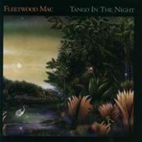 FLEETWOOD MAC - TANGO IN THE NIGHT (VINYL) ryhmässä VINYYLI @ Bengans Skivbutik AB (2452175)