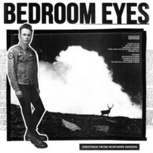 Bedroom Eyes - Greetings From Northern Sweden ryhmässä CD @ Bengans Skivbutik AB (2461759)