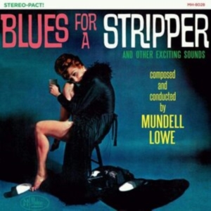 Lowe Mundell - Blues For A Stripper (Sheer Cyan Co ryhmässä VINYYLI @ Bengans Skivbutik AB (2461807)