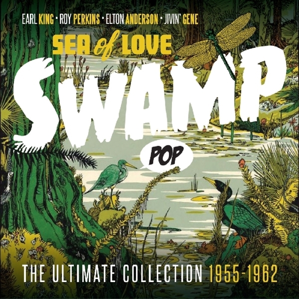 V/A - Swamp Pop - Sea Of Love ryhmässä CD / Myydyimmät @ Bengans Skivbutik AB (2461814)