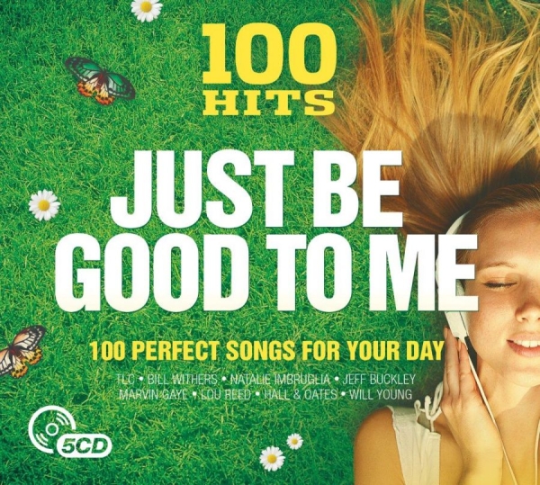 Various Artists - 100 Hits - Just Be Good To Me ryhmässä CD / Pop @ Bengans Skivbutik AB (2461823)