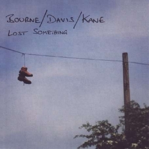 Bourne - Lost Something ryhmässä CD @ Bengans Skivbutik AB (2465299)