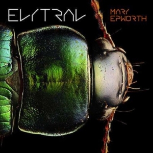 Epworth Mary - Elytral ryhmässä CD @ Bengans Skivbutik AB (2465425)