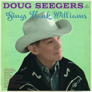 Doug Seegers - Sings Hank Williams ryhmässä Minishops / Doug Seegers @ Bengans Skivbutik AB (2465710)